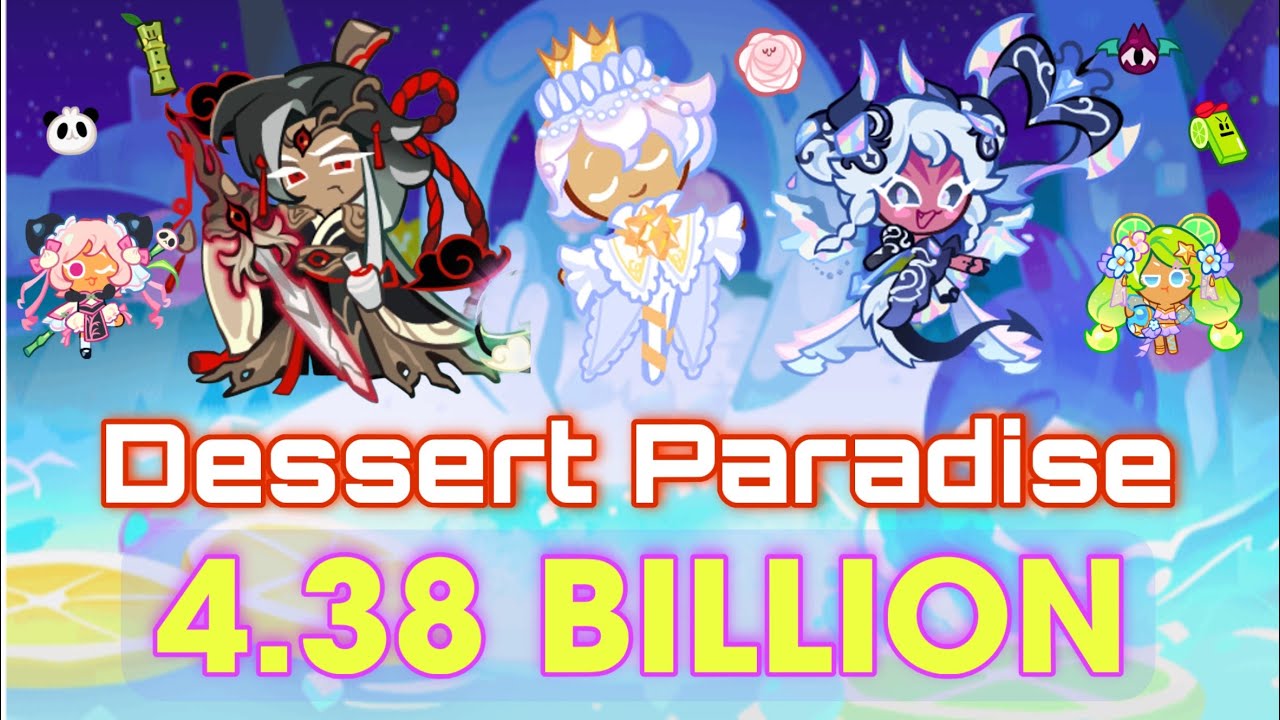 CookieRun OvenBreak | Dessert Paradise (Ranker Build) 4.38B Full Run | GPZ