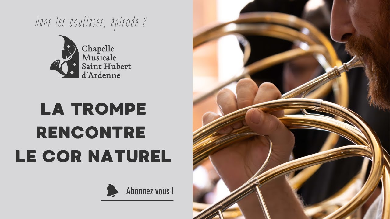 𝐂𝐌𝐒𝐭𝐇𝐀 - Dans les Coulisses # 2 : La Trompe rencontre le Cor Naturel