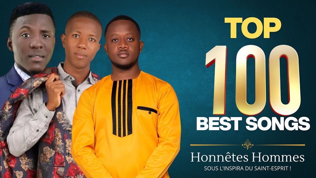 TOP 100 DES CHANTS D’ESPÉRANCE | HONNÊTES HOMMES