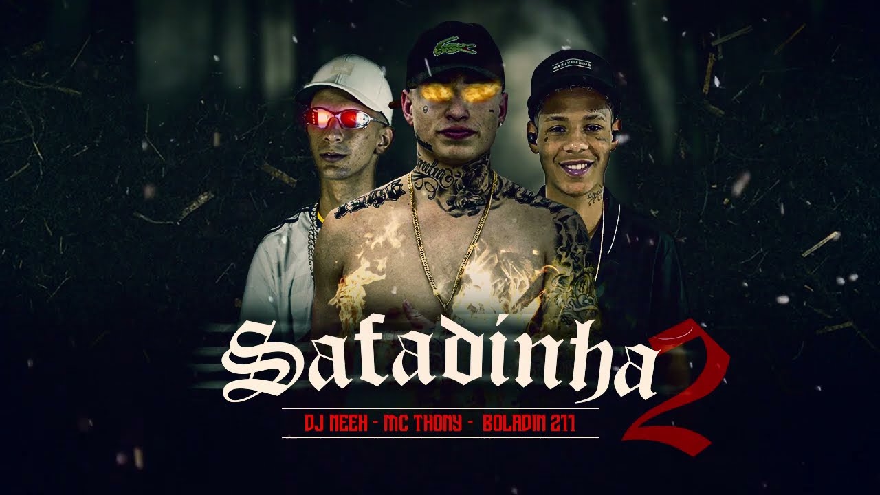 SAFADINHA 2 - DJ NEEH, MC THONY, BOLADIN 211