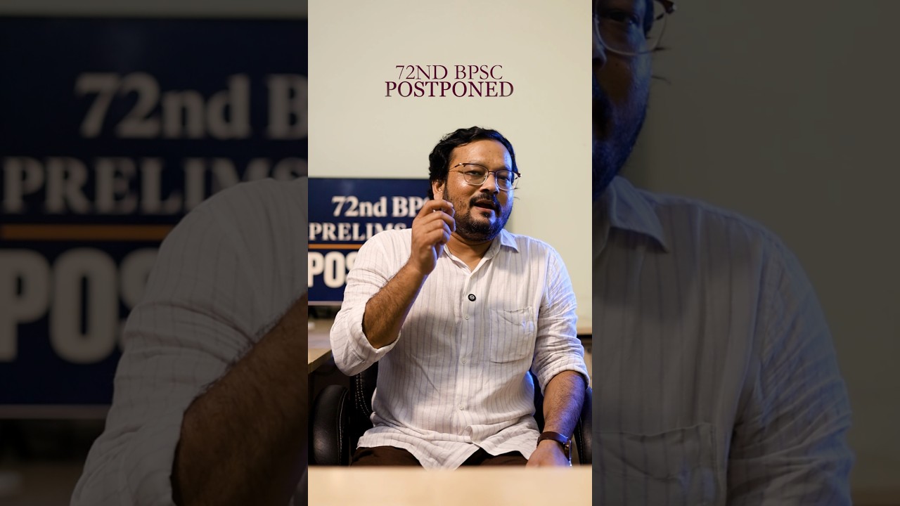 72nd BPSC POSTPONED🚫 | अब आगे क्या?? | OPEN WEBINAR