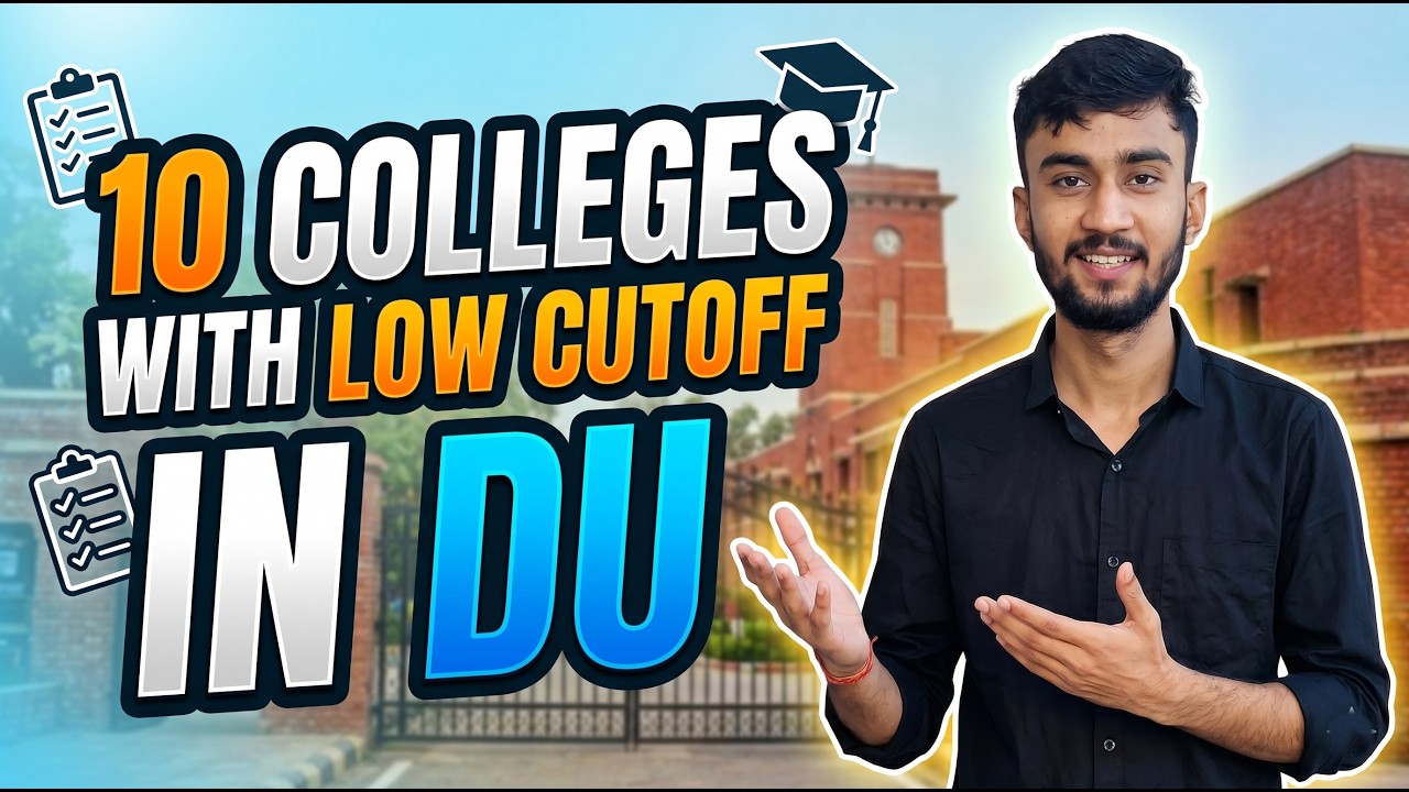 10 DU Colleges With LOWEST Cutoff! 😱 Get Admission with Low CUET Score! Low Cutoff DU Colleges