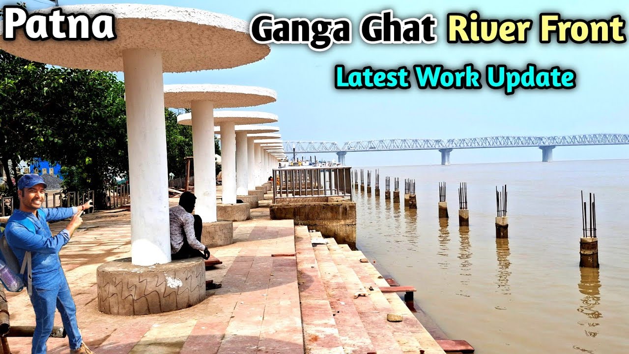 Ganga Ghat River Front Latest Work Update || Patna Ganga Ghat