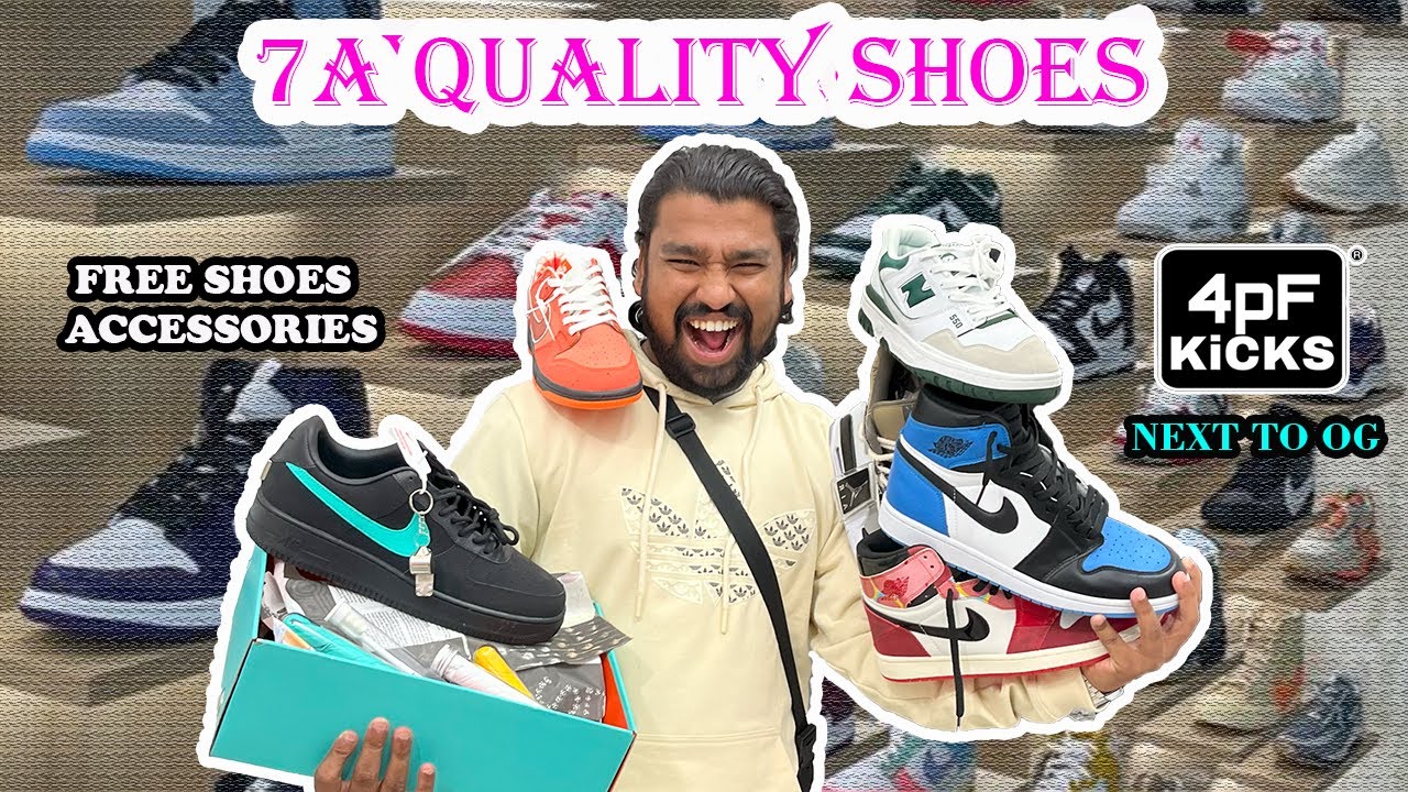 7A QUALITY SHOES In Cheapest Price | Branded Shoes Market in Mumbai | Andheri | 4PF KICKS