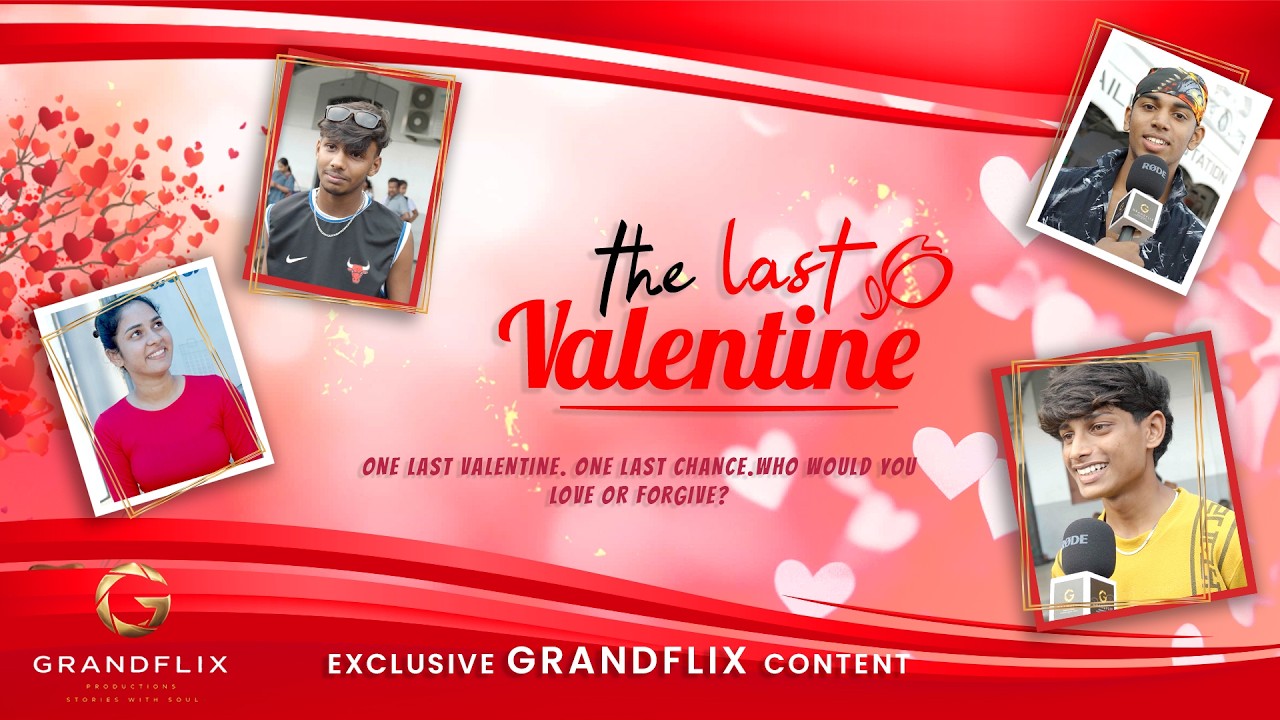 THE LAST VALENTINE මේක ඔයාගේ අවසාන Valentine එක වුණොත්🥀⌛ Episode 1