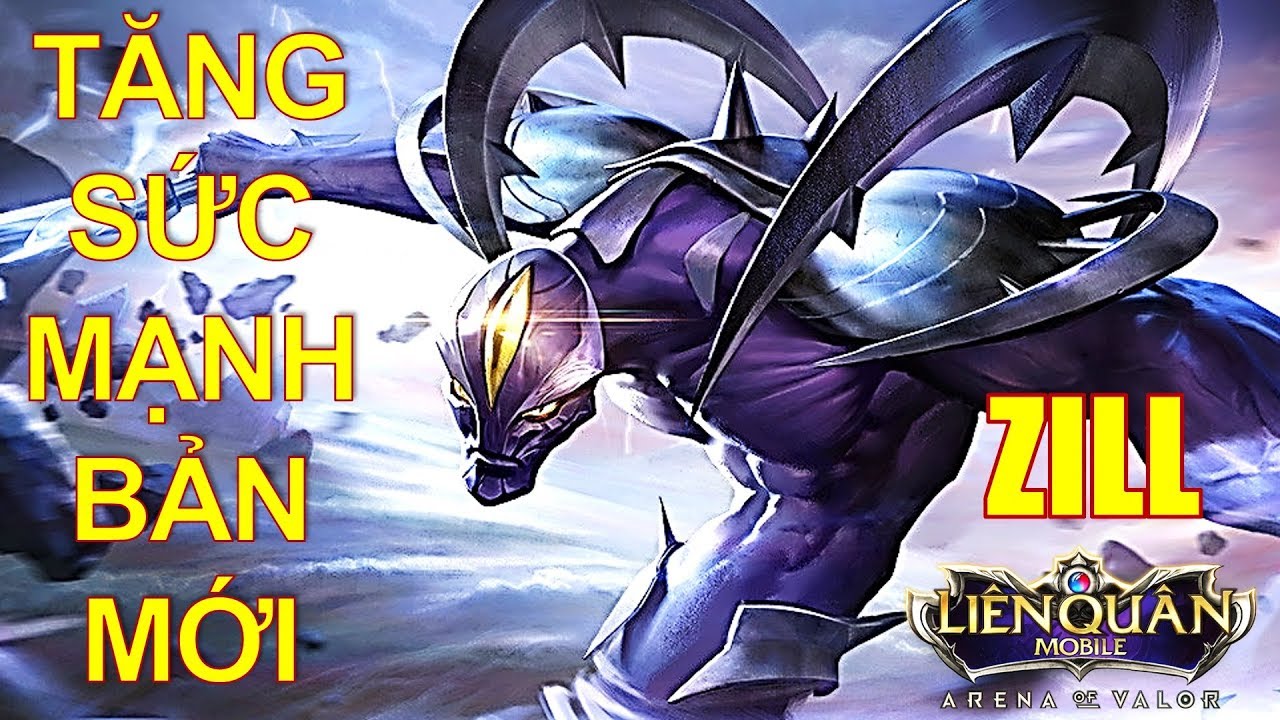 Zill tăng sức mạnh khỏe hơn - Chiêu cuối khóa mục tiêu dễ hơn trong Beta 16 Liên quân