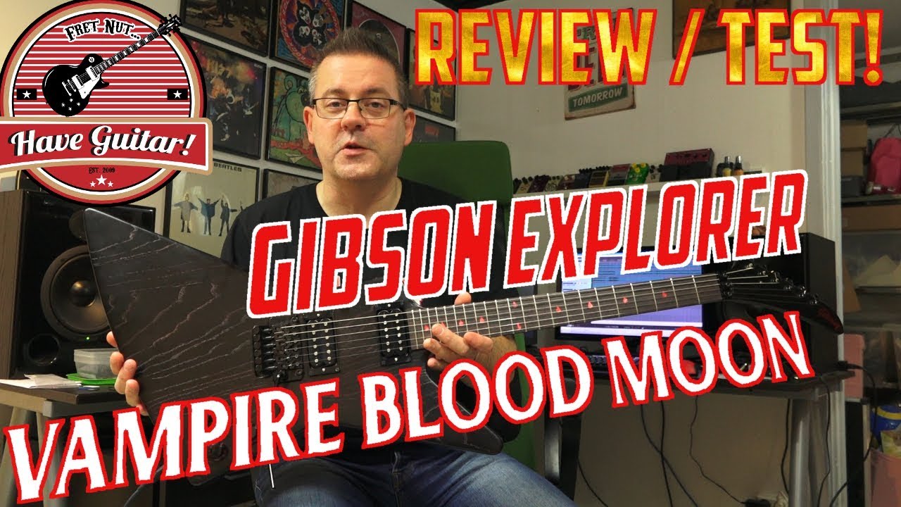 Gibson Explorer Vampire Blood Moon - Review & Test