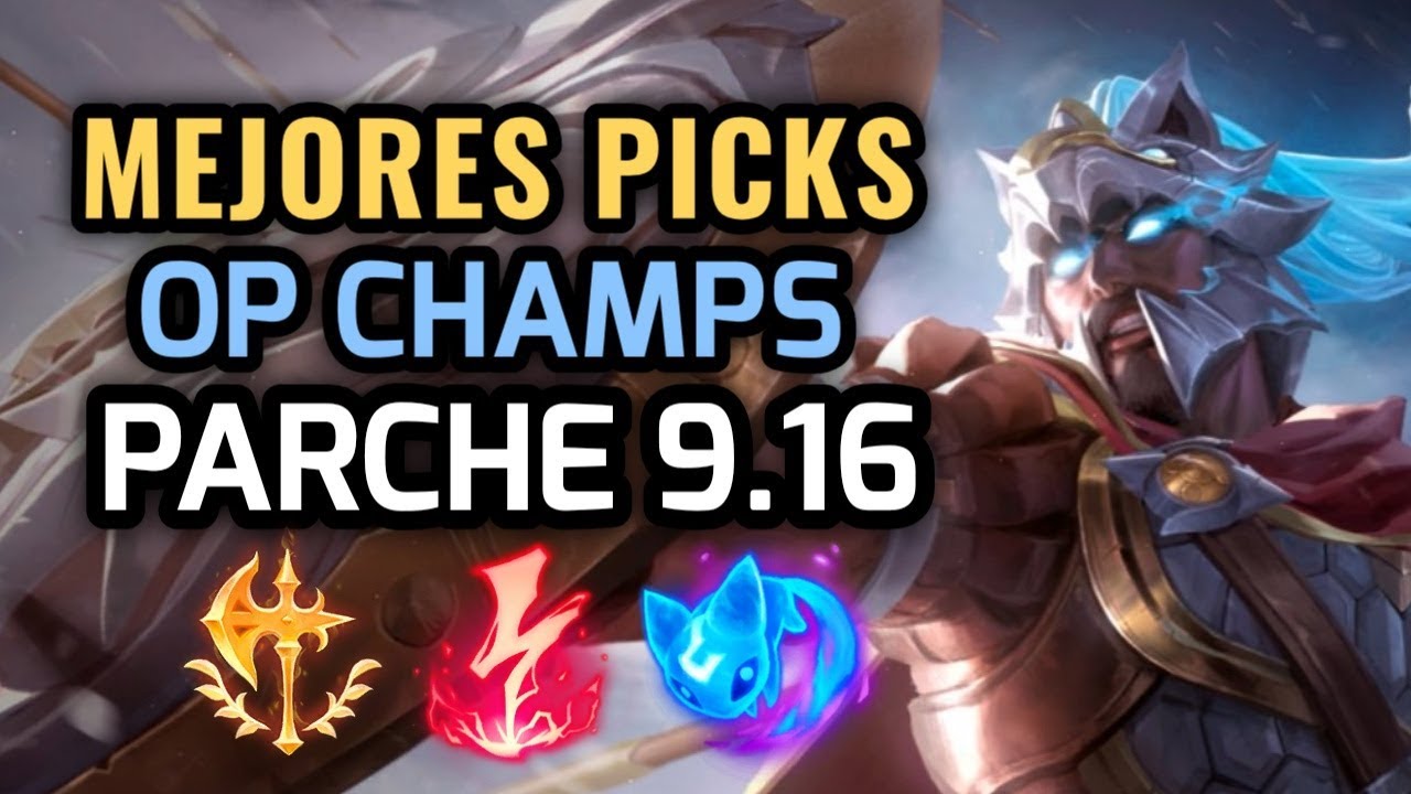 MEJORES PICKS Y CAMPEONES OP - PARCHE 9.16 League of Legends 2019 - OP Champs LOL Temporada 9
