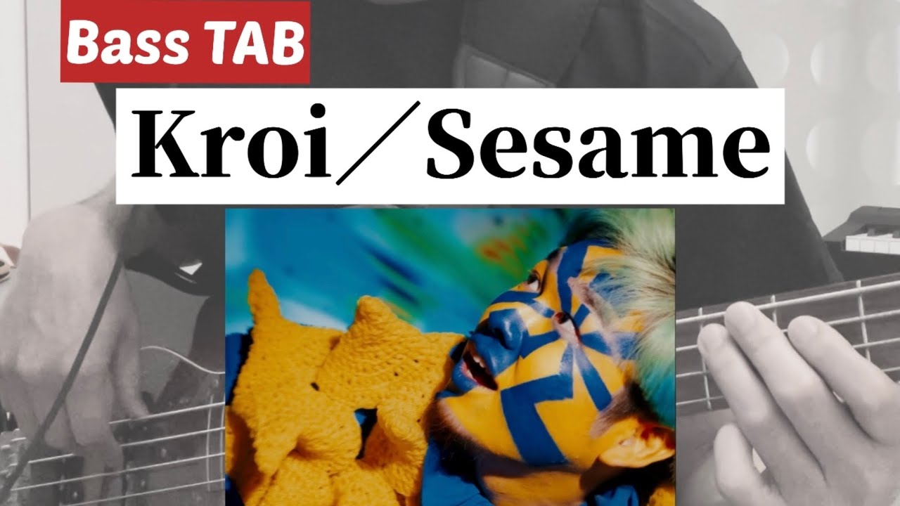 [Bass TAB] Kroi『Sesame』Bass Cover　※アニメ「ぶっちぎり⁈」OP曲