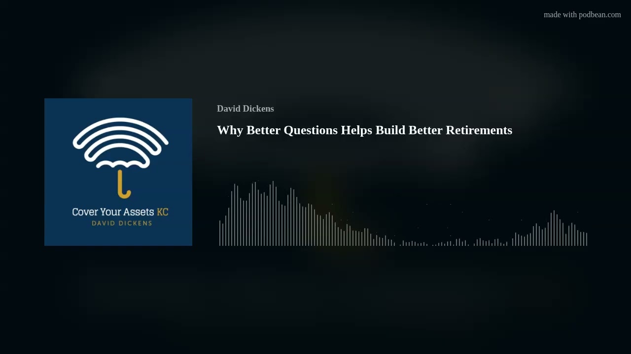 Why Better Questions Helps Build Better Retirements