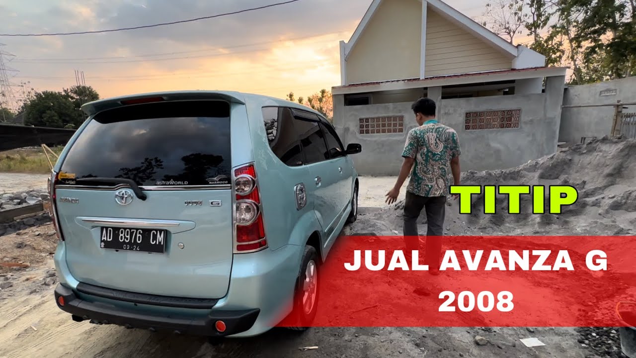 MOBIL SEJUTA UMAT TELOR ASIN | AVANZA G 2008