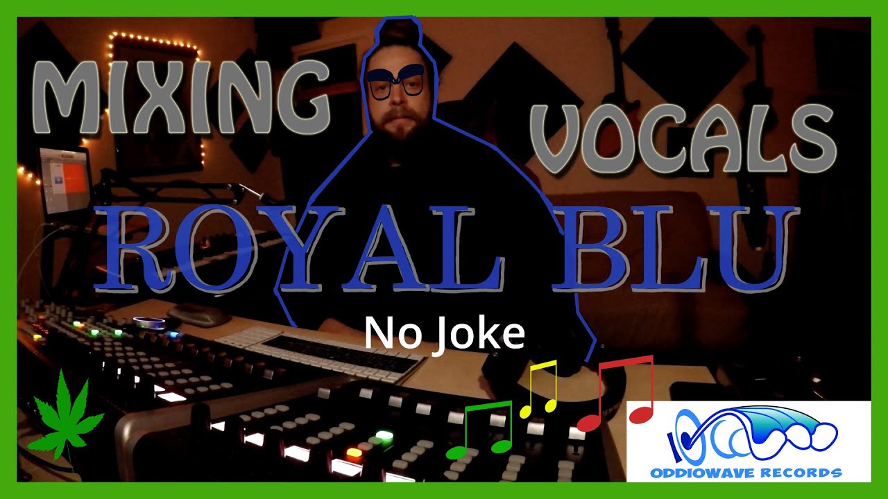 Mixing Vocals for Reggae Artist Royal Blu [SGF Riddim]