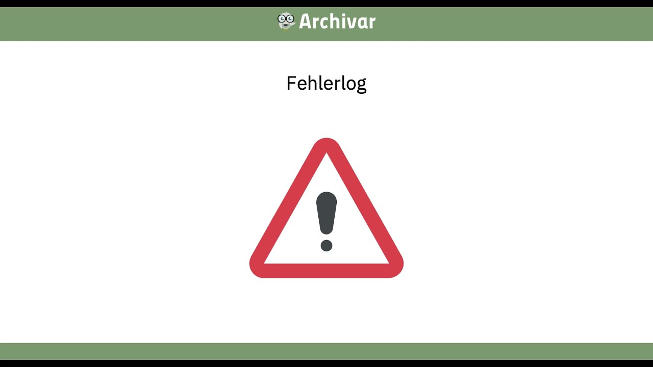 Fehlerlog aktivieren - Archivar Funktionen