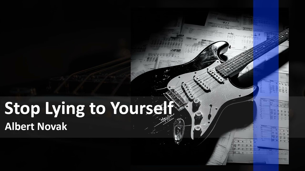 Stop Lying to Yourself | Albert Novak | Instrumental Rock Music