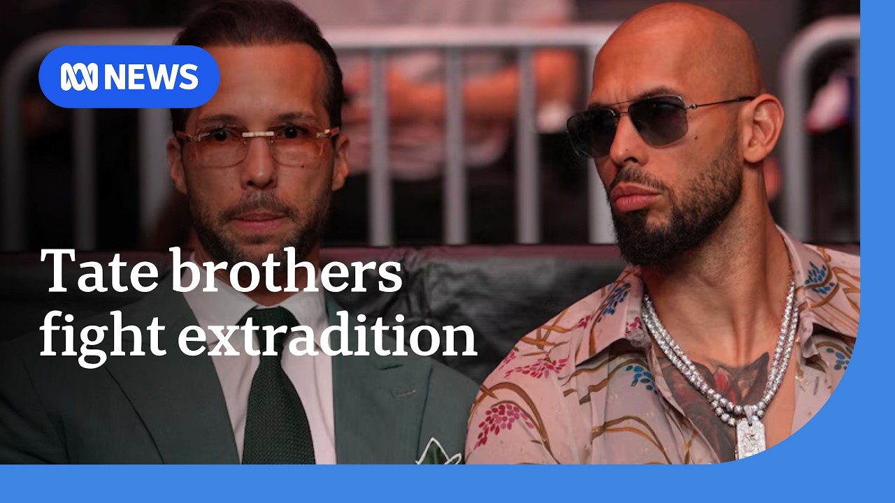 Tate brothers appear in court to fight extradition to the UK | ABC NEWS