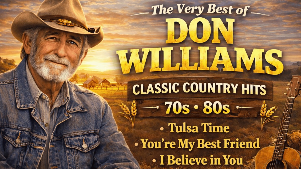Don Williams Greatest Hits Full Album🌾Gentle Country Songs for Quiet Moments🔆80s & 90s Country Music