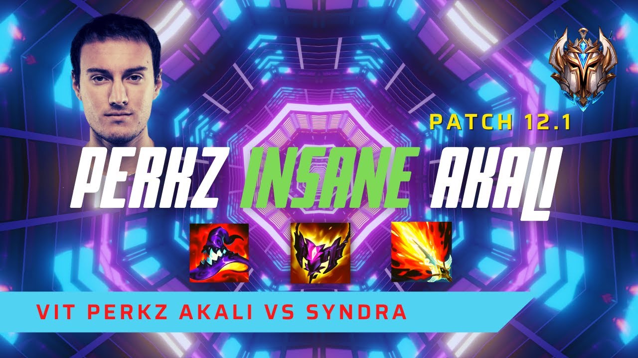 PERKZ INSANE AKALI! - VIT Perkz Plays Akali Mid vs Syndra! | Season 2022 (Patch 12.1)