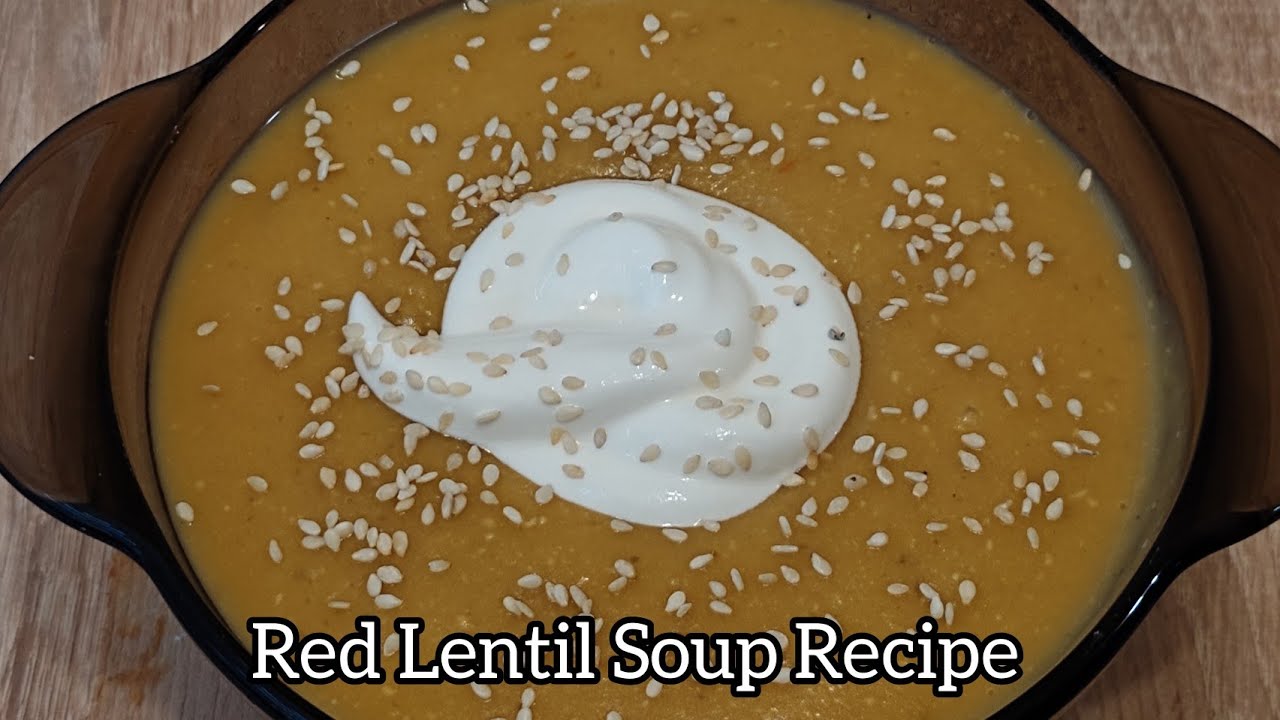 Red Lentil Soup Recipe - Lentil Puree Soup