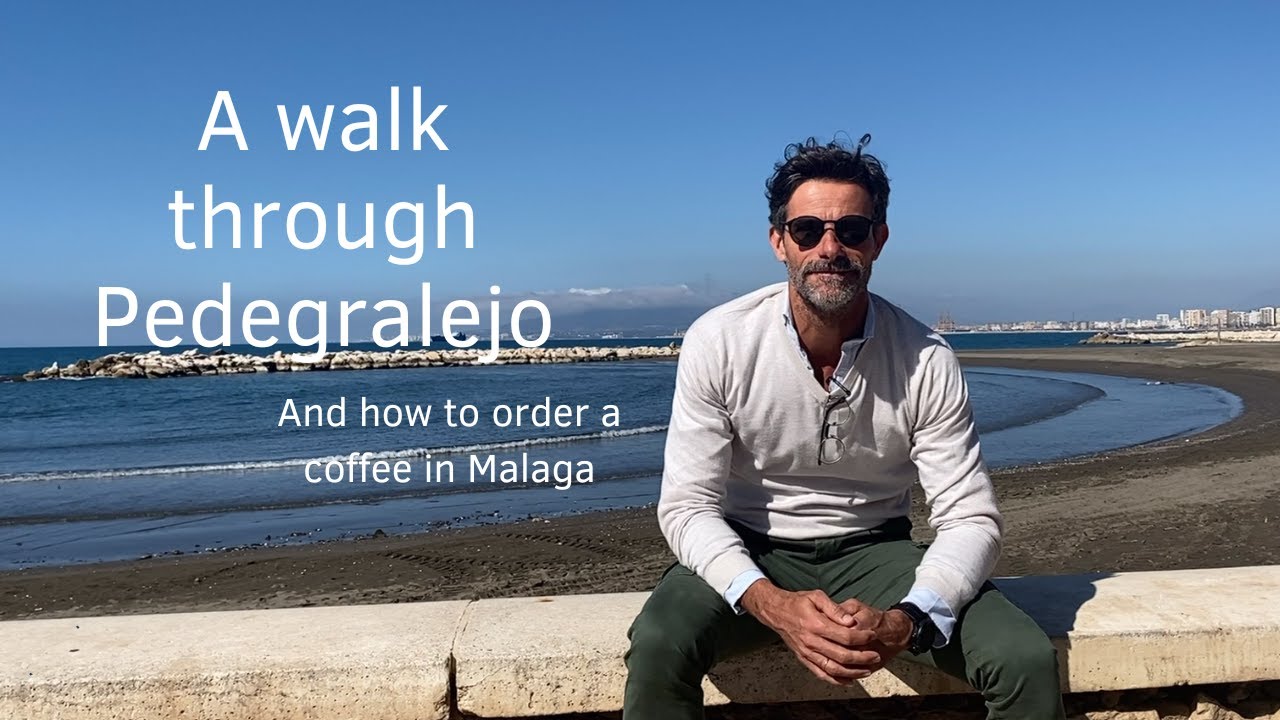 A walk through Pedegralejo and how to order a coffee in Malaga 😉