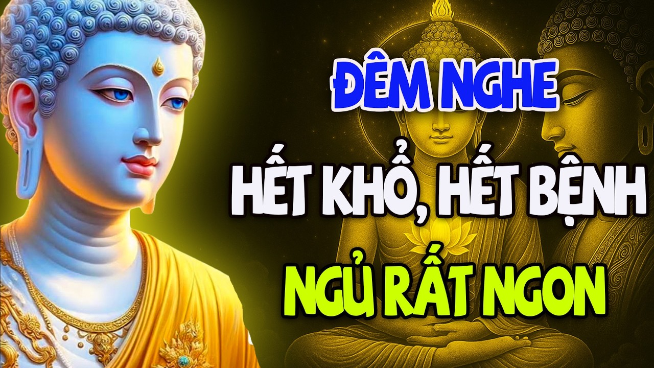 Mỗi Đêm Khó Ngủ, Nghe Bài Giảng Này GIẢI THOÁT mọi sự ràng buộc khổ đau