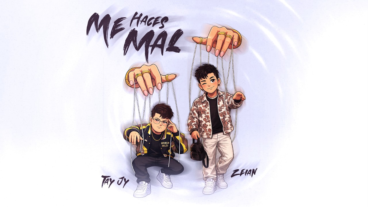 Me Haces Mal 😈- Tay Jy x Zeian | Oficial Video