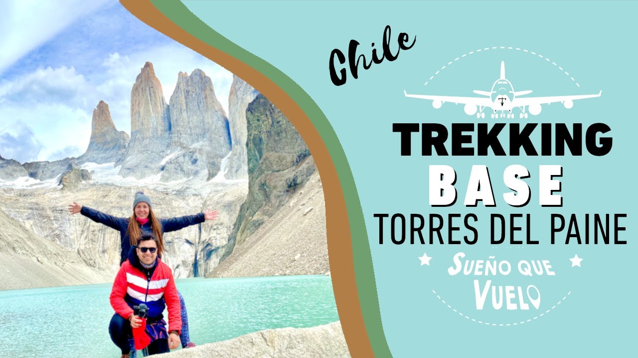 Torres del Paine. Así se llega a la Base sin tour I #Chile