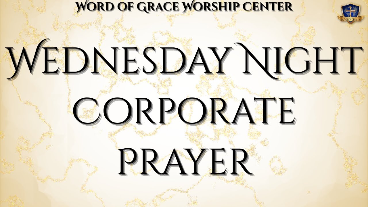 Wednesday Night Corporate Prayer - 2.4.26