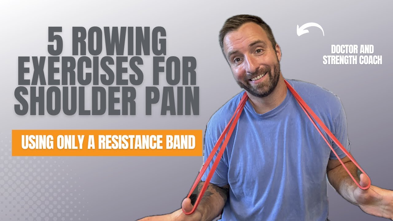 Top 5 Rowing Exercises For Less Shoulder Pain (Resistance Band Only!)