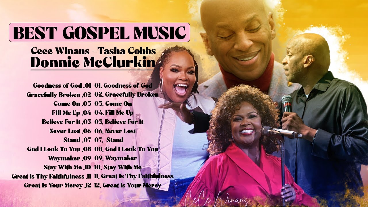 Listen to Praise & Worship Music 2022 of Cece Winans, Donnie McClurkin, Tasha Cobbs🎹Nonstop Playlist