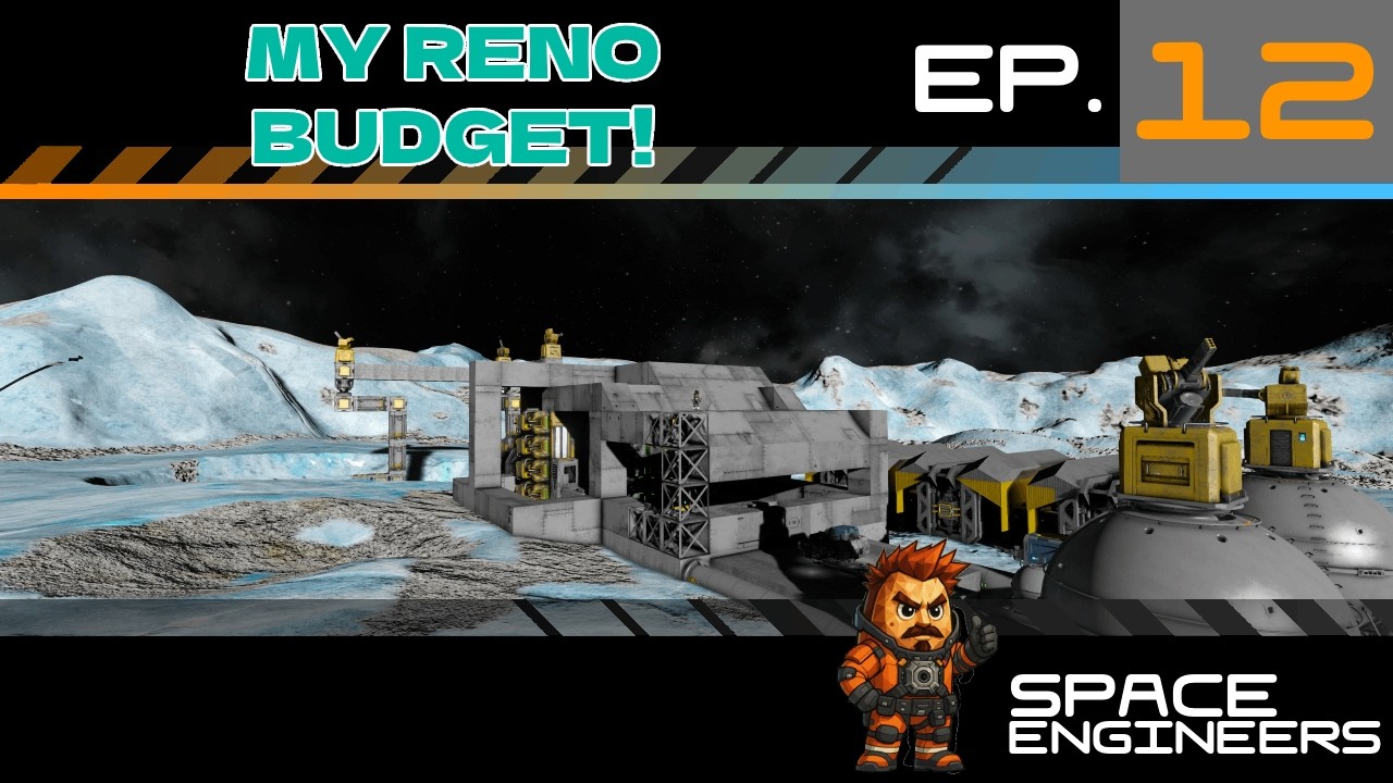 Space Engineers 2026 There Goes My Reno Budget!(E12)