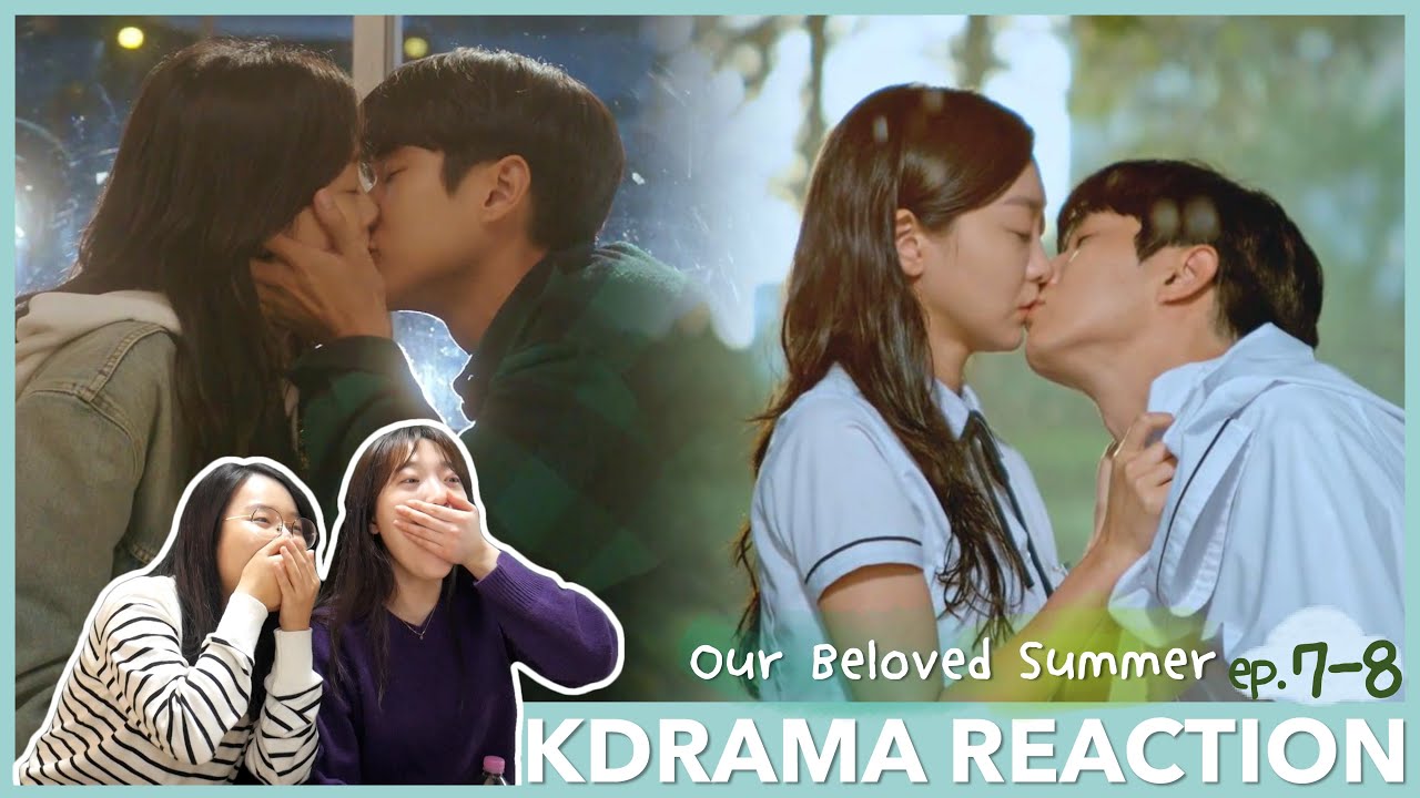 Our Beloved Summer EP 7-8 reaction by Koreans! It's you again 🌿🌧