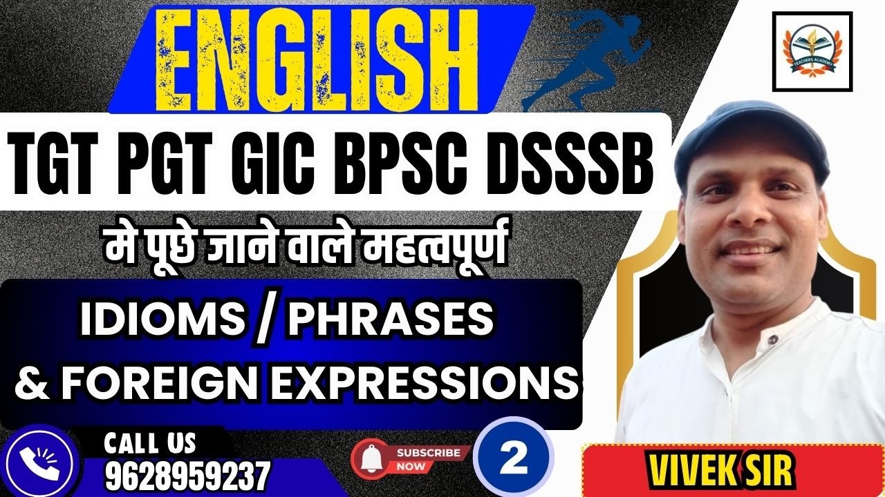 tgt pgt bpsc english classes | Idioms /phrases and foreign expressions |  BY TEACHERS ACADEMY