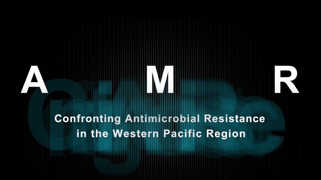 Confronting Antimicrobial Resistance in the Western Pacific