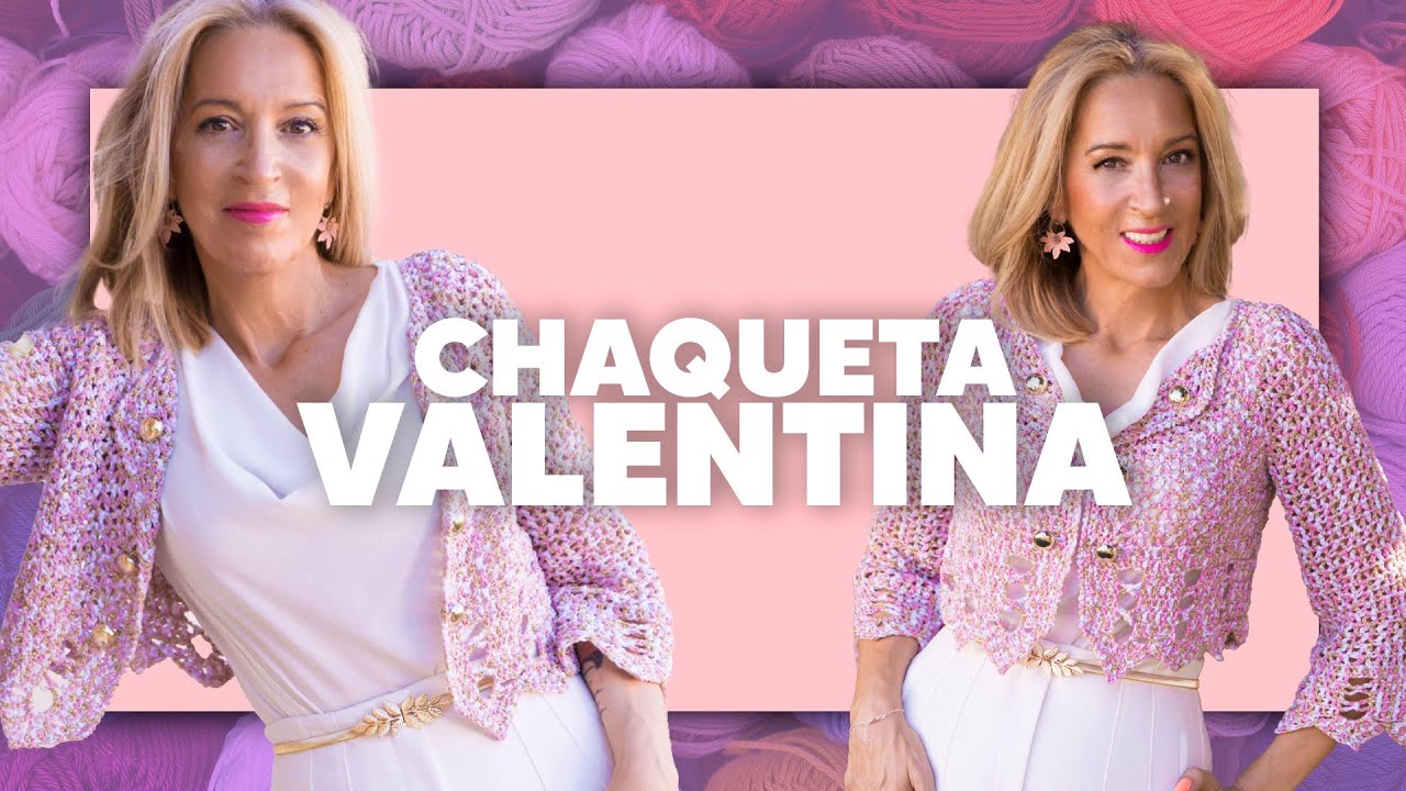 CHAQUETA VALENTINA - TEJER CROCHET S&Uacute;PER F&Aacute;CIL en Tejer es de guapas
