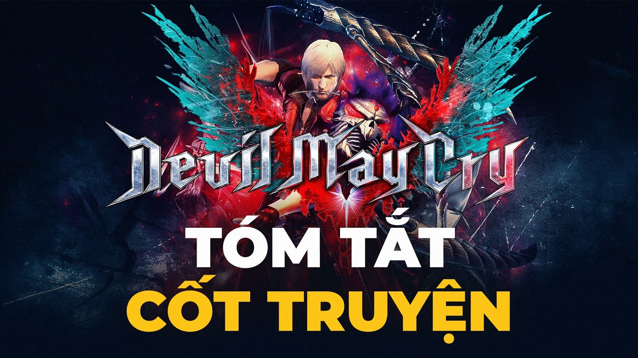 DEVIL MAY CRY | Tóm tắt tốt truyện [Phần 1]