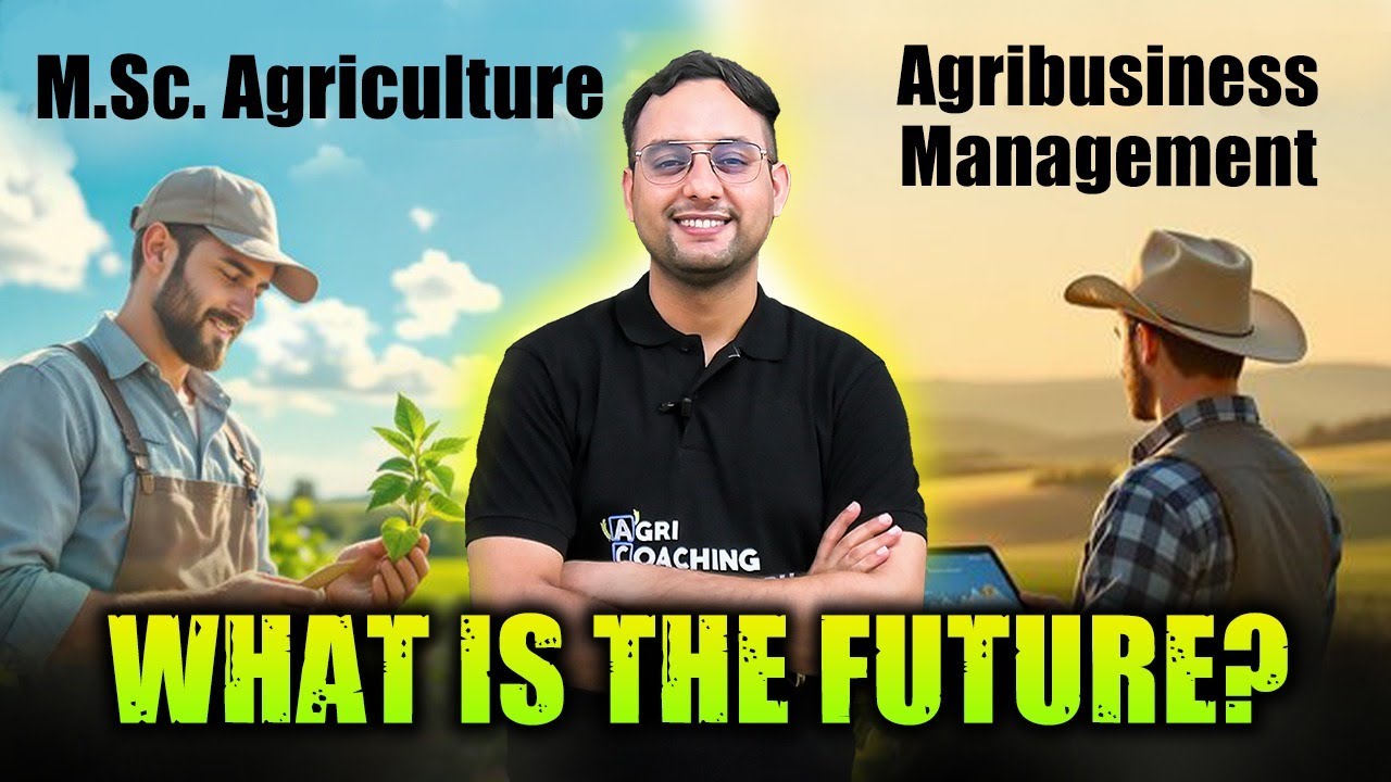 M.Sc Agriculture  Agribusiness Management  What Is The Future ?