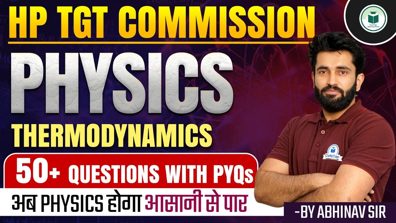 HP TGT Commission 2024 Physics: Thermodynamic | Civilstap Teaching Exam