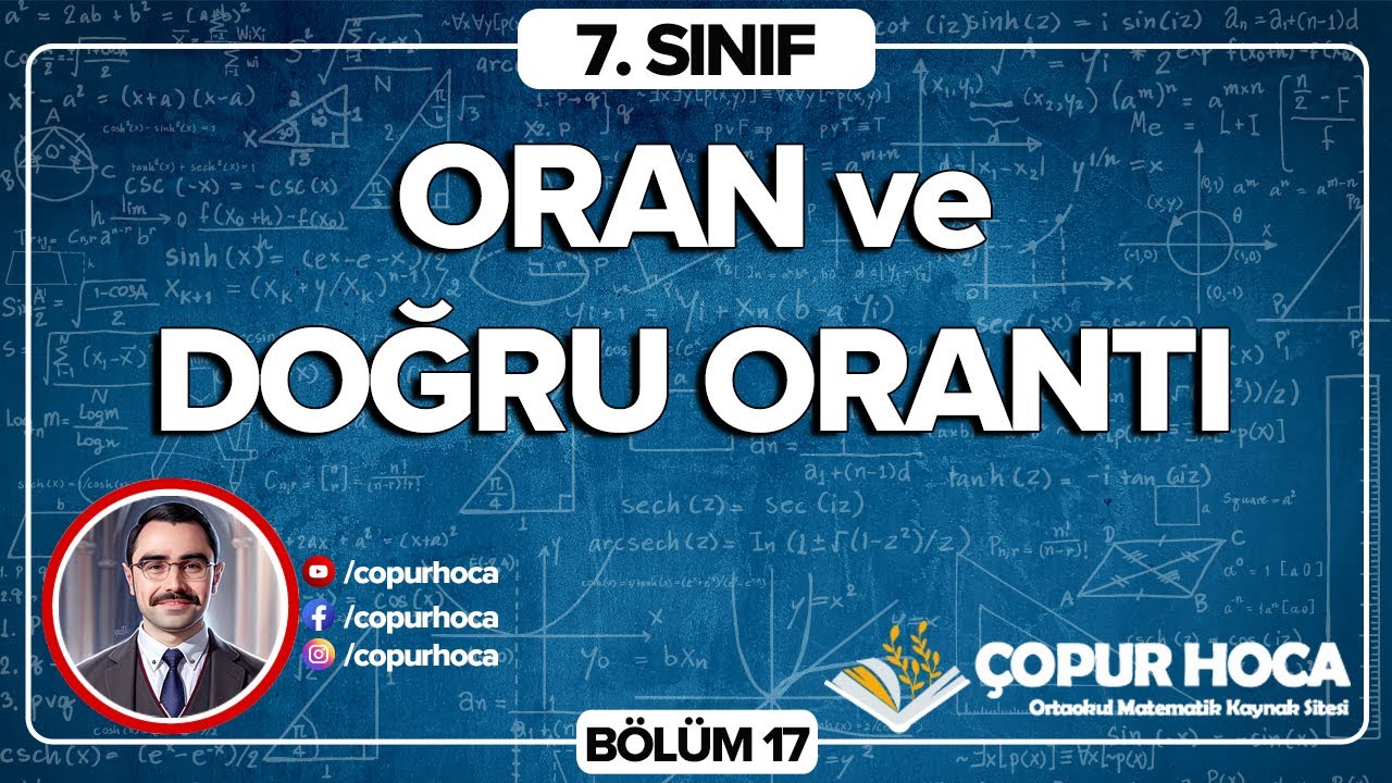 7. Sınıf Matematik | Oran ve Doğru Orantı 17.Bölüm