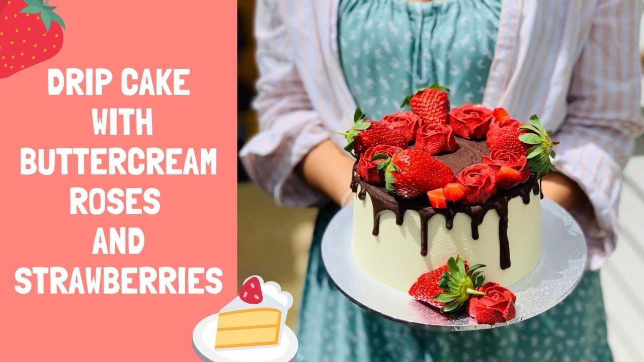 Chocolate drip cake with buttercream roses and strawberries || simple chocolate drip cake tutorial