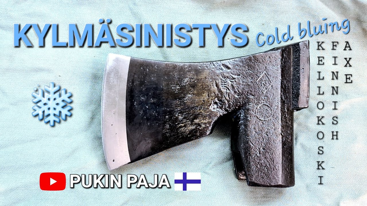 Kylmäsinistys kirveenterään @pukinpaja1974 