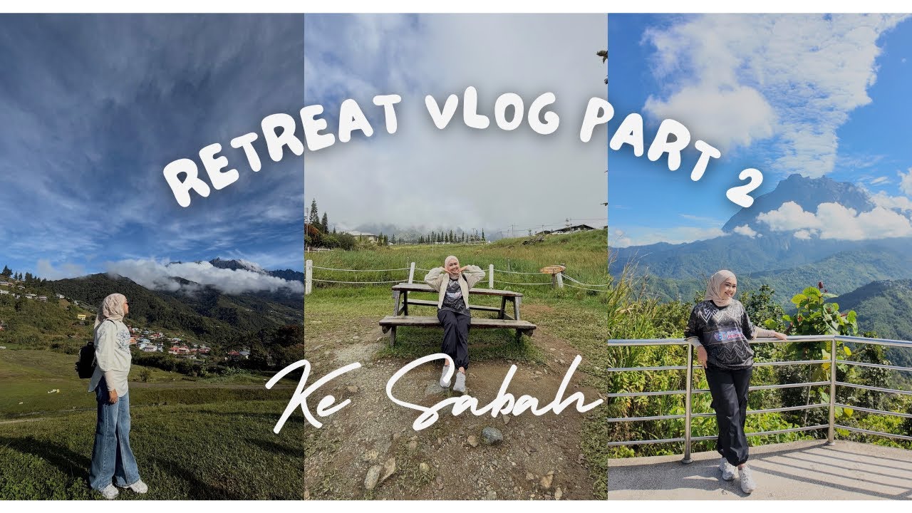 Retreat ke Sabah Day 1 & Day 2 #episode04 