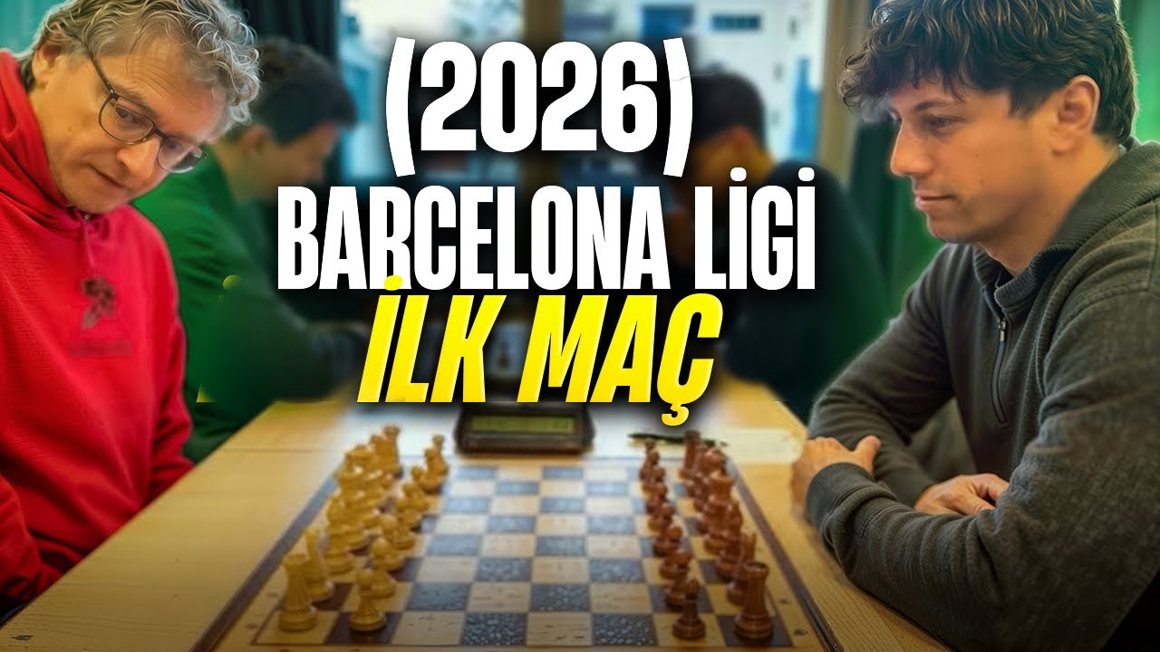 2026 BARCELONA LİGİNDEKİ İLK SATRANÇ MAÇIM (GENİŞ ÖZET) | Lluis vs. Sabri Can Onay Yontar