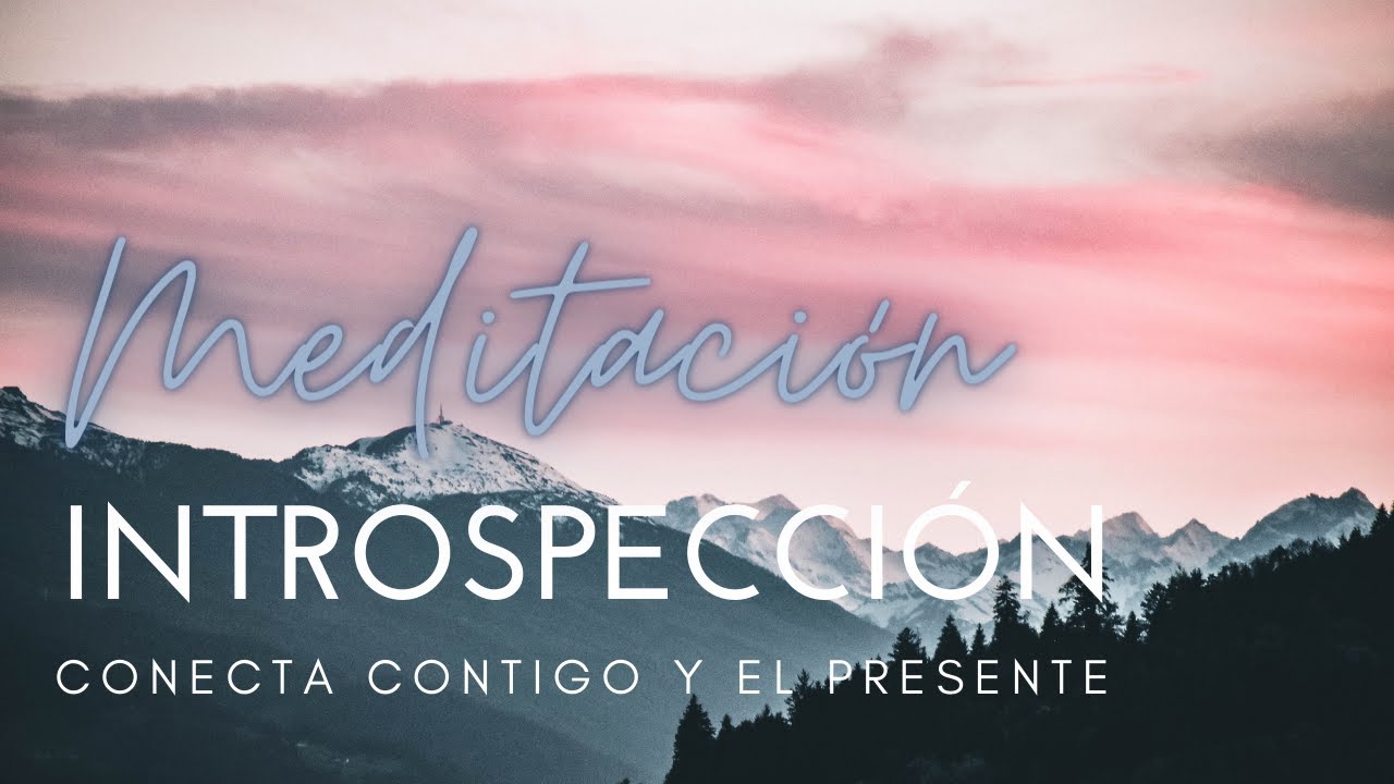 Meditaci&oacute;n Guiada I Introspecci&oacute;n I Conecta contigo, el presente y recibe claridad