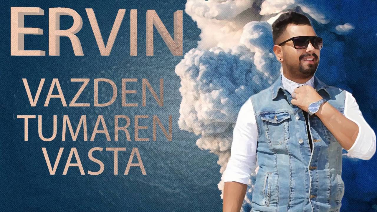 ERVIN - VAZDEN TUMARE VASTA 2016
