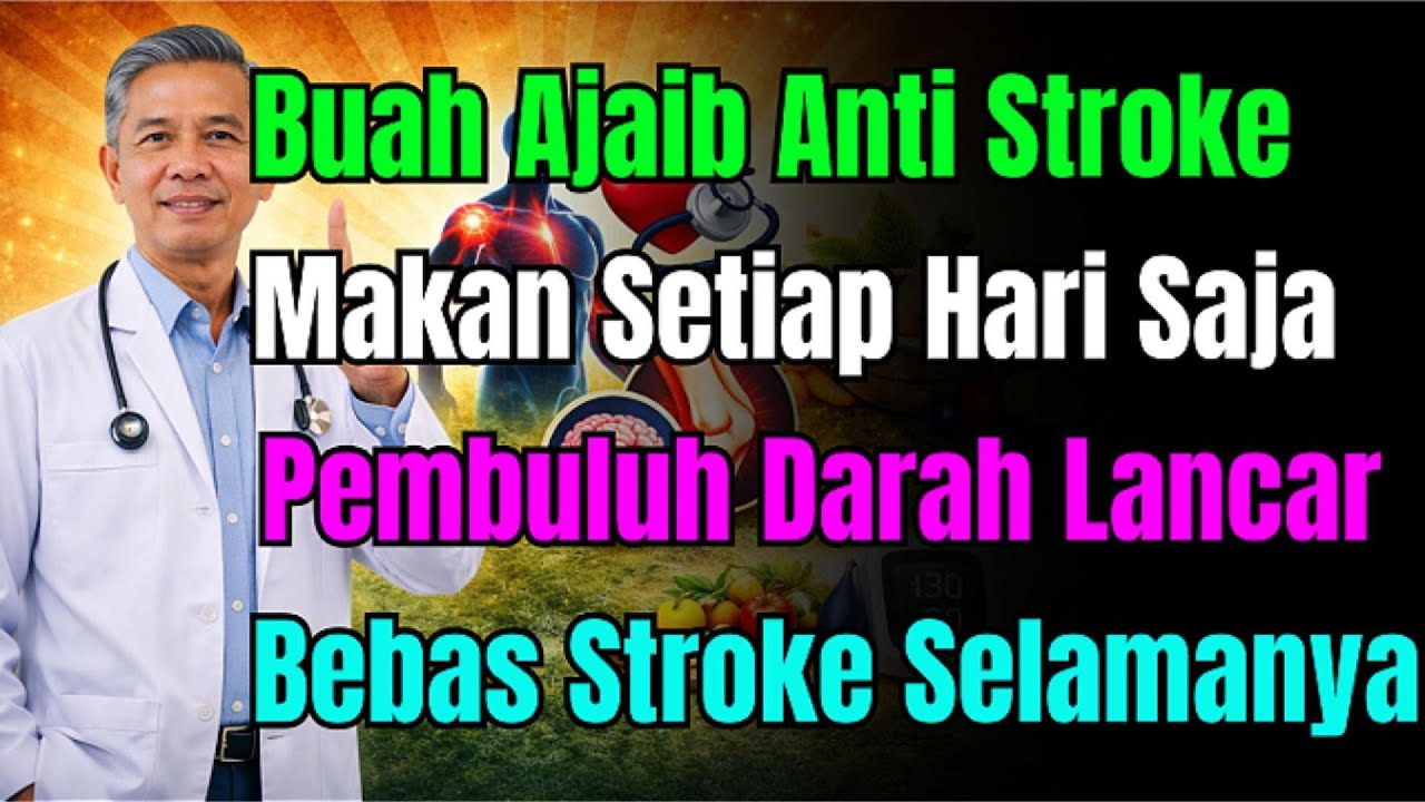 Riset Harvard 20 Tahun! 3 Buah di Pasar Ini Penangkal Stroke, Ampuh Bersihkan Pembuluh Darah!
