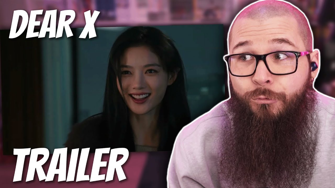 Dear X Official Trailer Reaction