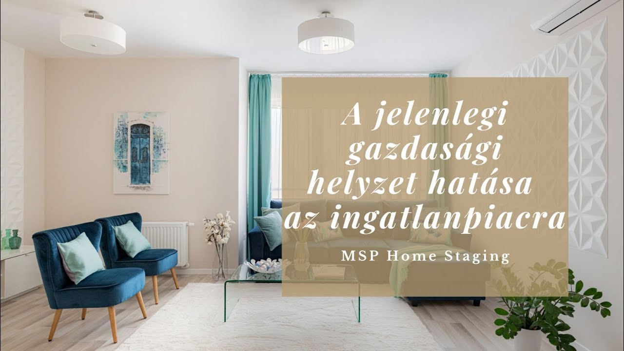 A jelenlegi gazdasági helyzet hatása az ingatlanpiacra