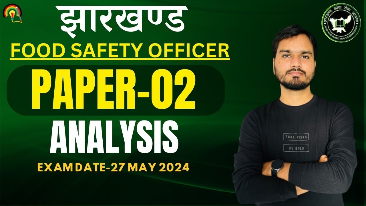 JPSC FSO Paper 02 Analysis | झारखण्ड Food Safety Officer Answer Key |JPSC FSO Paper 2