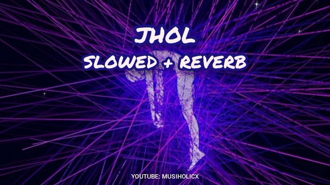 Jhol – Slowed + Reverb | Coke Studio Pakistan | Maanu, Annural Khalid | MUSIHOLICX |