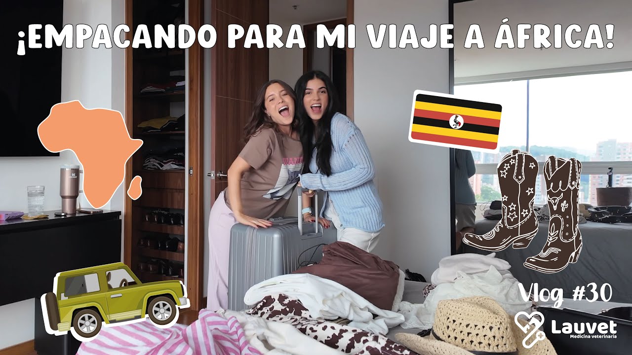 ¡Empacando Para Mi Viaje a África! | Tips Para Empacar - Lauvet